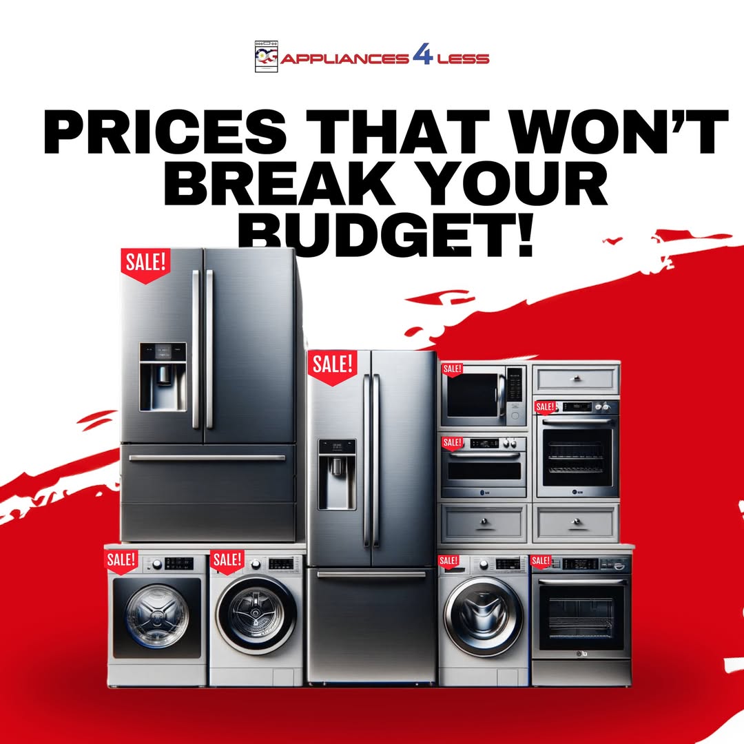 Appliances 4 Less - Prices That Won't Break Your Budget!